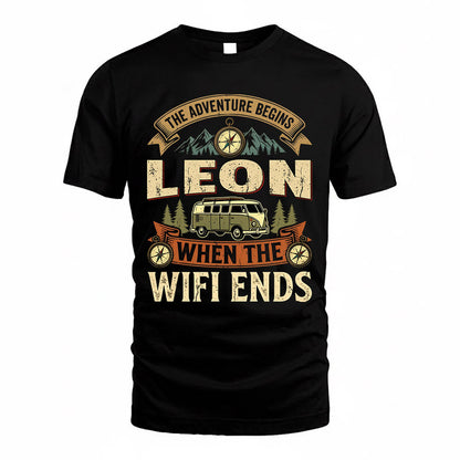 LEON TT898-K6-229 – Personalized Funny Camping Quote Apparel “The Adventure Begins When The WiFi Ends”