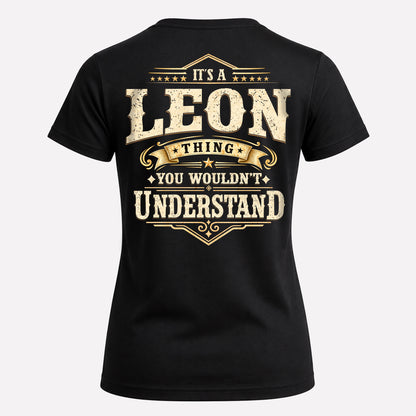LEON HH-F003–Personalized Name Quote Apparel “It’s an NAME Thing You Wouldn’t Understand”