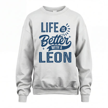 LEON HH88-K2–Personalized Name Quote T-Shirt Life Is Better With Unisex Gift