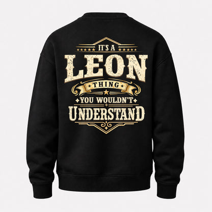 LEON HH-F003–Personalized Name Quote Apparel “It’s an NAME Thing You Wouldn’t Understand”