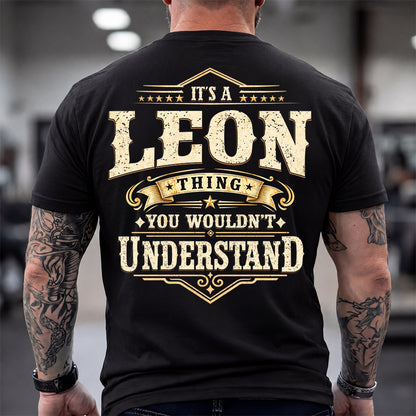 LEON HH-F003–Personalized Name Quote Apparel “It’s an NAME Thing You Wouldn’t Understand”