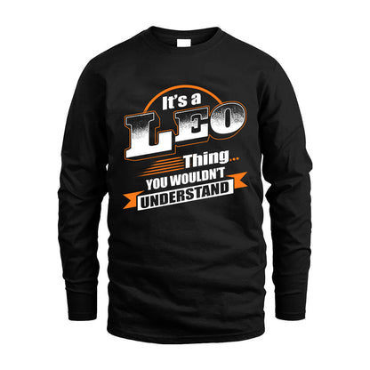 LEO HH88-K2-107–Personalized Name Quote Apparel “It’s a/an NAME Thing You Wouldn’t Understand”