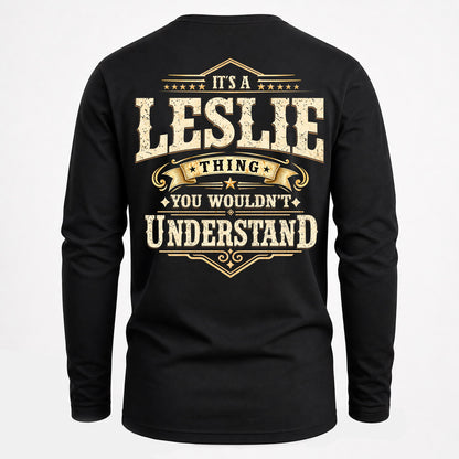 LESLIE HH-F003–Personalized Name Quote Apparel “It’s an NAME Thing You Wouldn’t Understand”