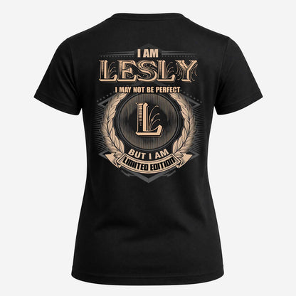 LESLY 2K-101–Personalized Name Quote Apparel “I Am NAME May Not Be Perfect But I Am Limited Edition”