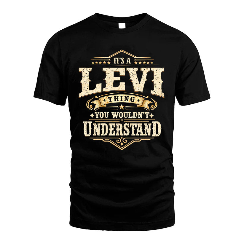 LEVI HH-F009–Personalized Name Quote Apparel “It’s an NAME Thing You Wouldn’t Understand”