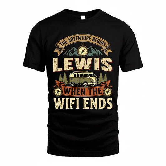 LEWIS TT898-K6-229 – Personalized Funny Camping Quote Apparel “The Adventure Begins When The WiFi Ends”
