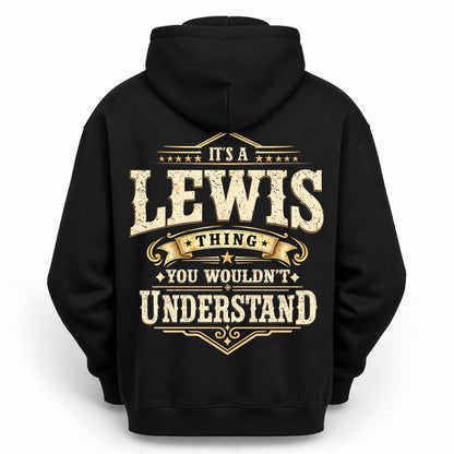 LEWIS HH-F003–Personalized Name Quote Apparel “It’s an NAME Thing You Wouldn’t Understand”