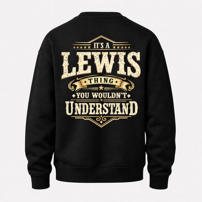 LEWIS HH-F003–Personalized Name Quote Apparel “It’s an NAME Thing You Wouldn’t Understand”