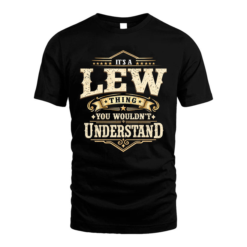 LEW HH-F009–Personalized Name Quote Apparel “It’s an NAME Thing You Wouldn’t Understand”