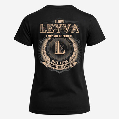 LEYVA 2K-101–Personalized Name Quote Apparel “I Am NAME May Not Be Perfect But I Am Limited Edition”