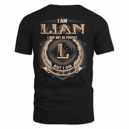 LIAN 2K-101–Personalized Name Quote Apparel “I Am NAME May Not Be Perfect But I Am Limited Edition”
