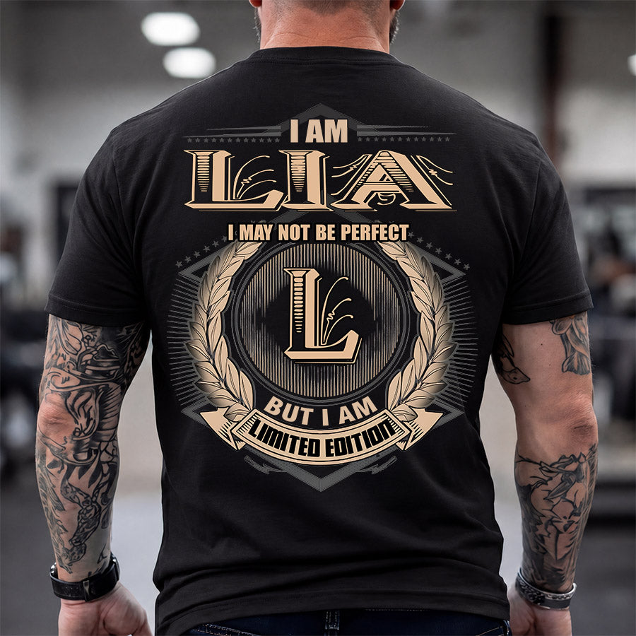 LIA 2K-101–Personalized Name Quote Apparel “I Am NAME May Not Be Perfect But I Am Limited Edition”