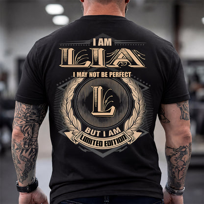 LIA 2K-101–Personalized Name Quote Apparel “I Am NAME May Not Be Perfect But I Am Limited Edition”