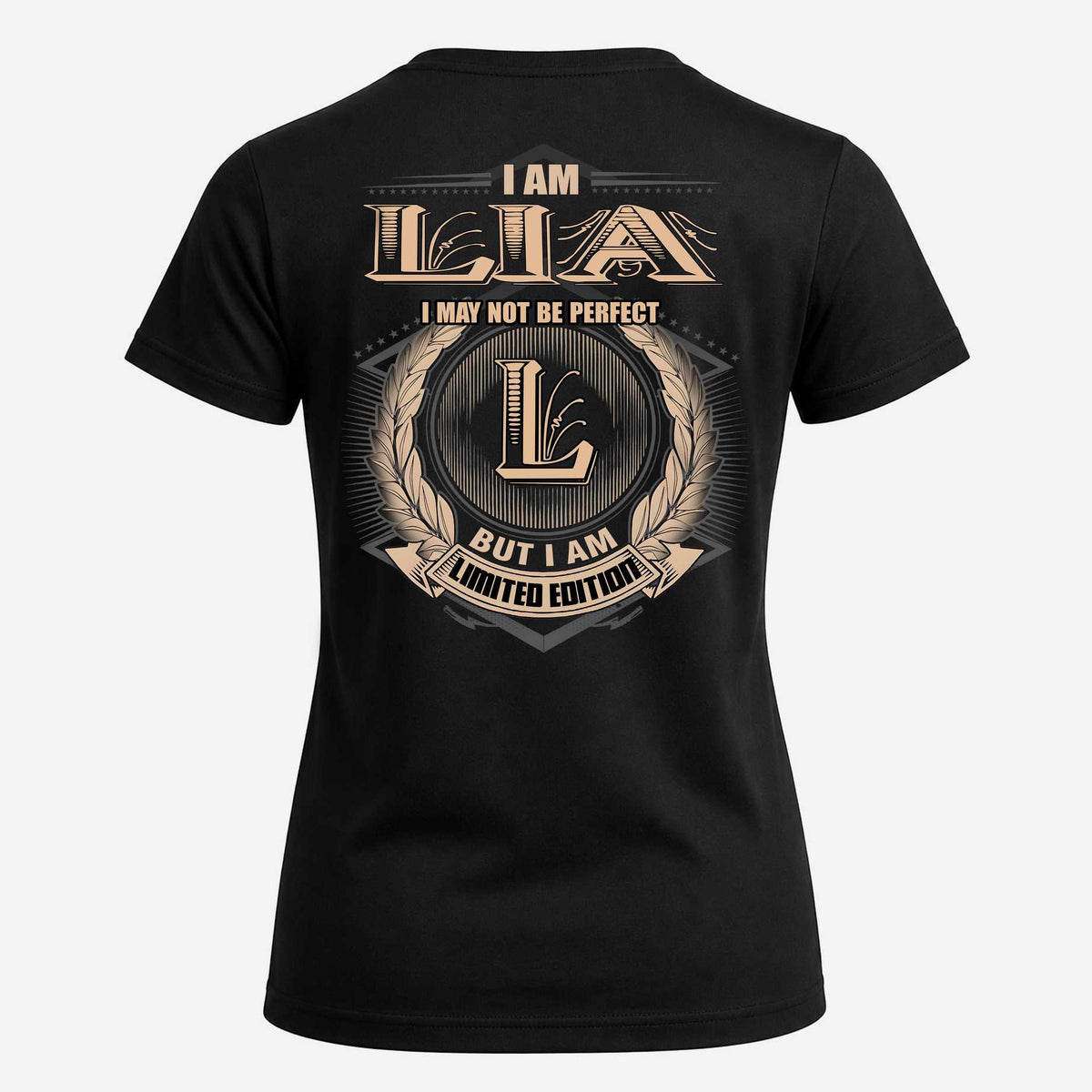 LIA 2K-101–Personalized Name Quote Apparel “I Am NAME May Not Be Perfect But I Am Limited Edition”