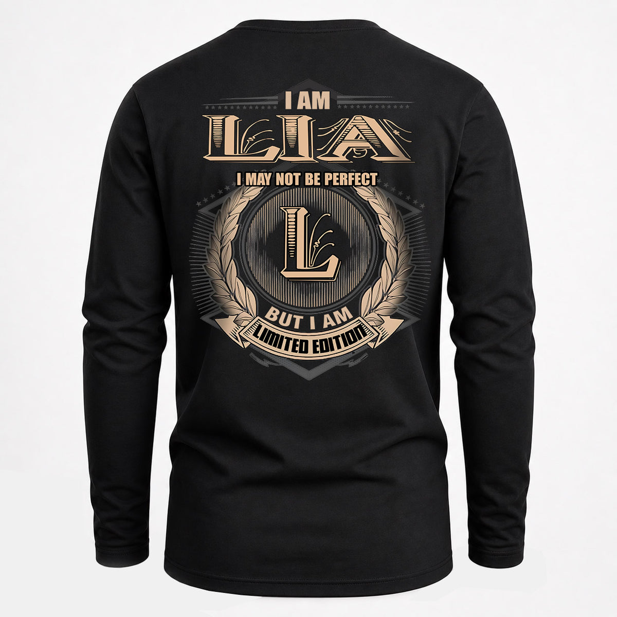 LIA 2K-101–Personalized Name Quote Apparel “I Am NAME May Not Be Perfect But I Am Limited Edition”