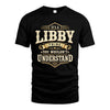 LIBBY HH-F009–Personalized Name Quote Apparel “It’s an NAME Thing You Wouldn’t Understand”