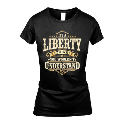 LIBERTY HH-F009–Personalized Name Quote Apparel “It’s an NAME Thing You Wouldn’t Understand”