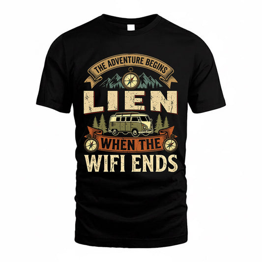 LIEN TT898-K6-229 – Personalized Funny Camping Quote Apparel “The Adventure Begins When The WiFi Ends”