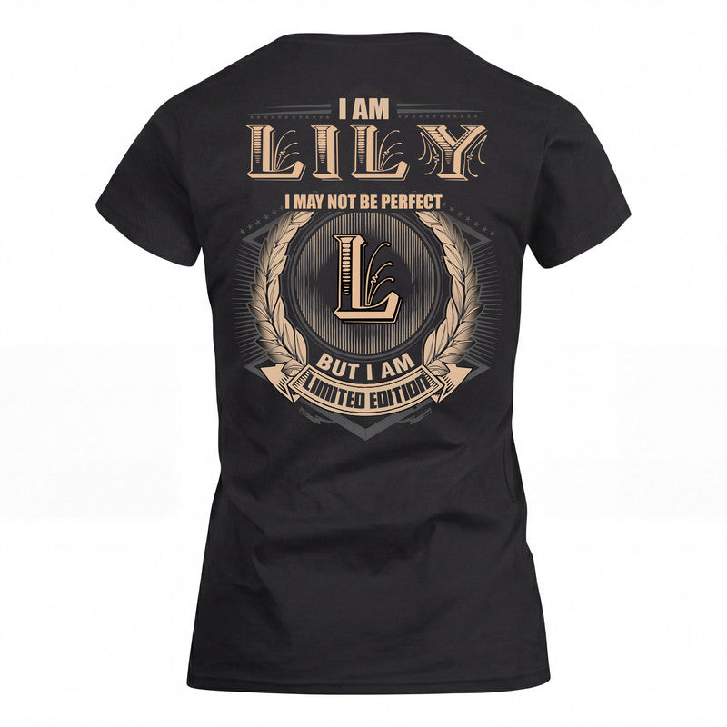 LILY 2K-101–Personalized Name Quote Apparel “I Am NAME May Not Be Perfect But I Am Limited Edition”
