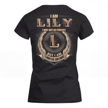 LILY 2K-101–Personalized Name Quote Apparel “I Am NAME May Not Be Perfect But I Am Limited Edition”