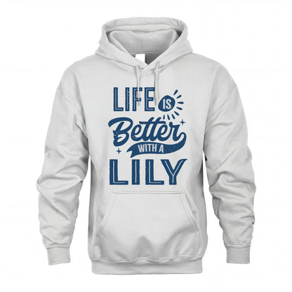 LILY HH88-K2–Personalized Name Quote T-Shirt Life Is Better With Unisex Gift