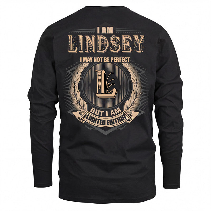 LINDSEY 2K-101–Personalized Name Quote Apparel “I Am NAME May Not Be Perfect But I Am Limited Edition”