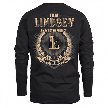 LINDSEY 2K-101–Personalized Name Quote Apparel “I Am NAME May Not Be Perfect But I Am Limited Edition”