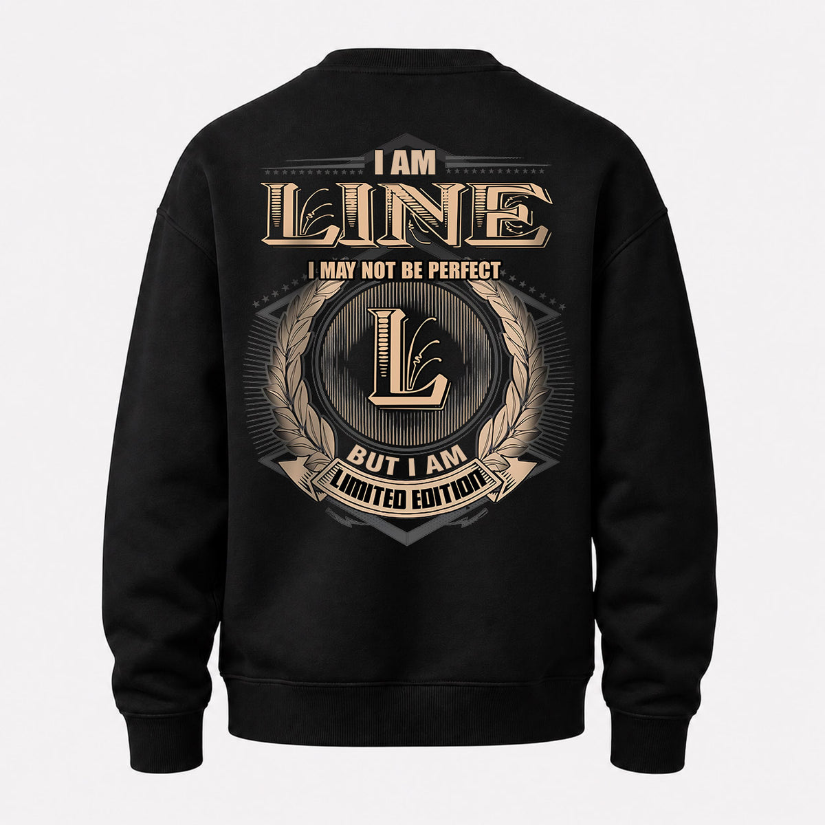 LINE 2K-101–Personalized Name Quote Apparel “I Am NAME May Not Be Perfect But I Am Limited Edition”