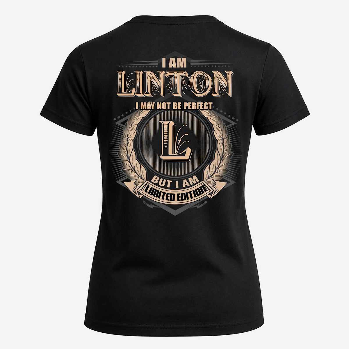 LINTON 2K-101–Personalized Name Quote Apparel “I Am NAME May Not Be Perfect But I Am Limited Edition”