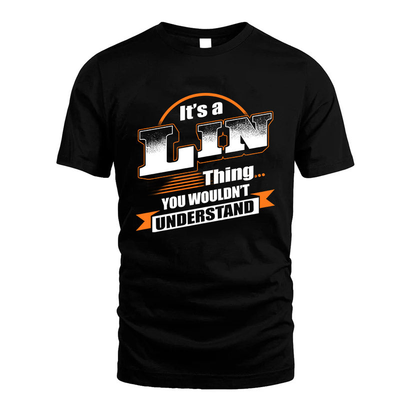 LIN HH88-K2-107–Personalized Name Quote Apparel “It’s a/an NAME Thing You Wouldn’t Understand”