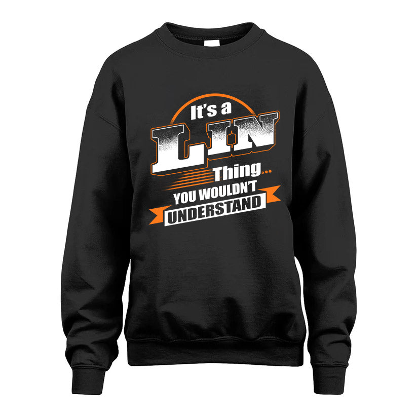 LIN HH88-K2-107–Personalized Name Quote Apparel “It’s a/an NAME Thing You Wouldn’t Understand”