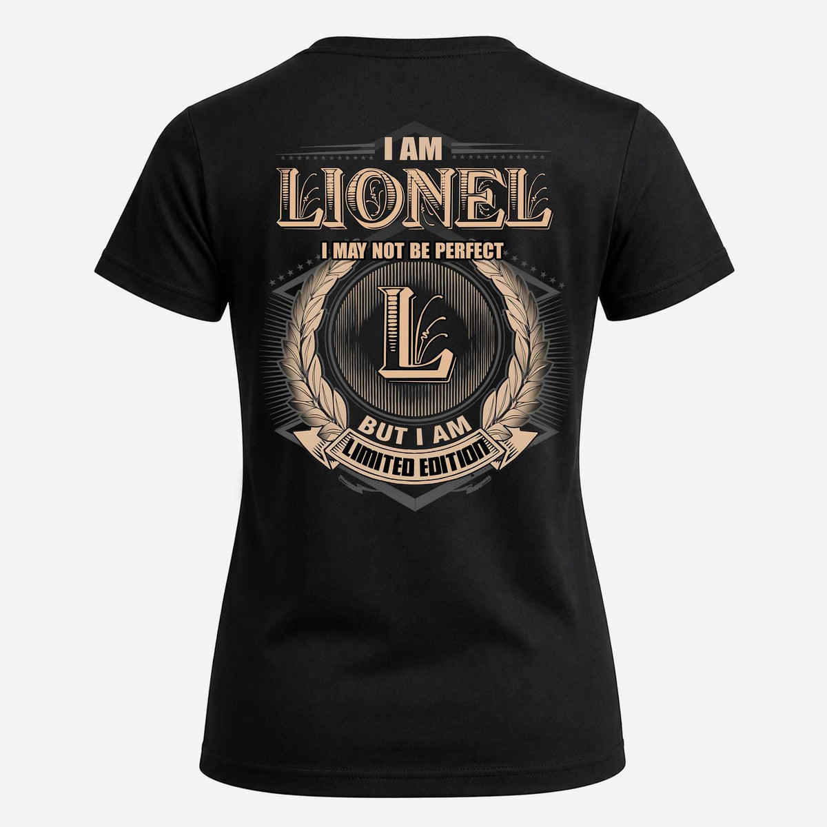 LIONEL 2K-101–Personalized Name Quote Apparel “I Am NAME May Not Be Perfect But I Am Limited Edition”