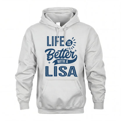 LISA HH88-K2–Personalized Name Quote T-Shirt Life Is Better With Unisex Gift