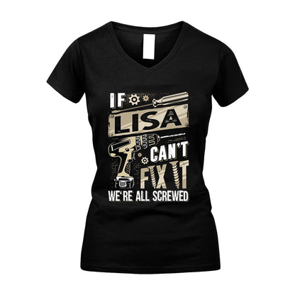 LISA HH-F001 Can’t Fix It, We’re All Screwed – Personalized Handyman T-Shirt