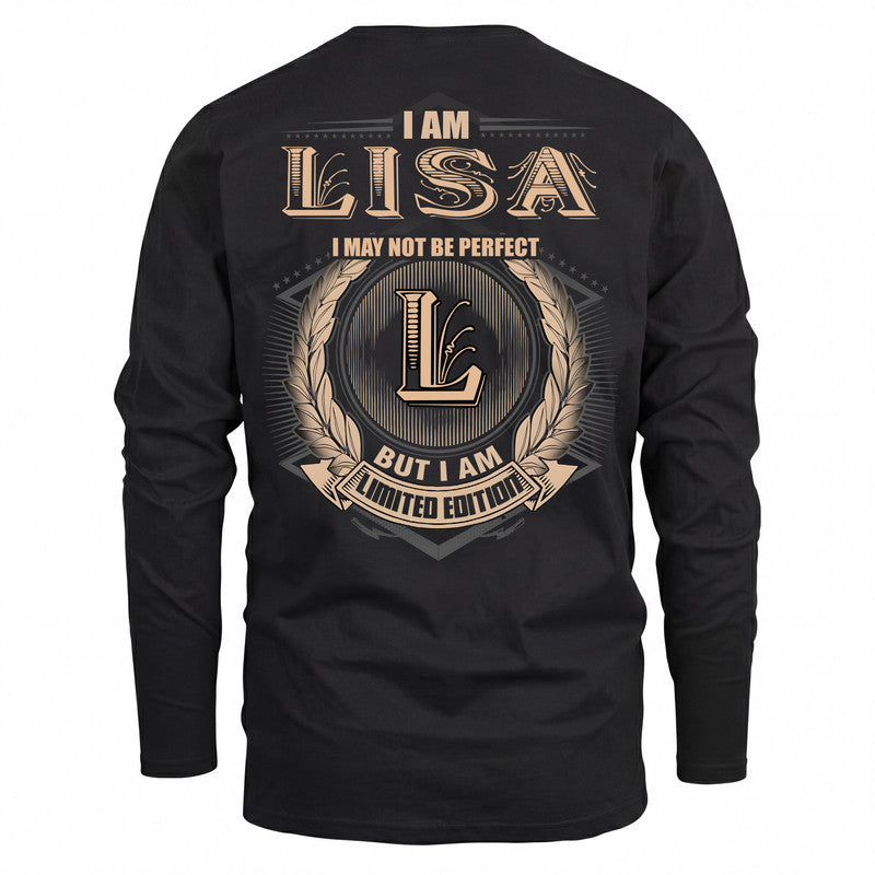 LISA 2K-101–Personalized Name Quote Apparel “I Am NAME May Not Be Perfect But I Am Limited Edition”