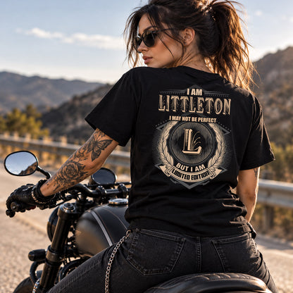 LITTLETON 2K-101–Personalized Name Quote Apparel “I Am NAME May Not Be Perfect But I Am Limited Edition”