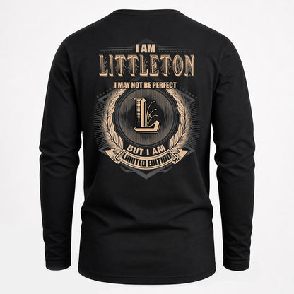 LITTLETON 2K-101–Personalized Name Quote Apparel “I Am NAME May Not Be Perfect But I Am Limited Edition”