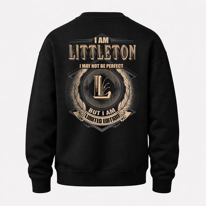 LITTLETON 2K-101–Personalized Name Quote Apparel “I Am NAME May Not Be Perfect But I Am Limited Edition”