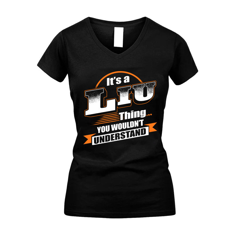 LIU HH88-K2-107–Personalized Name Quote Apparel “It’s a/an NAME Thing You Wouldn’t Understand”