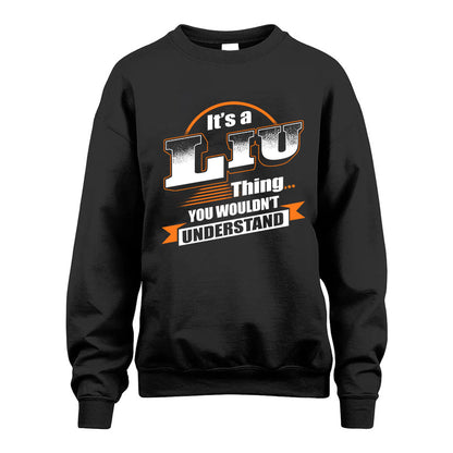 LIU HH88-K2-107–Personalized Name Quote Apparel “It’s a/an NAME Thing You Wouldn’t Understand”