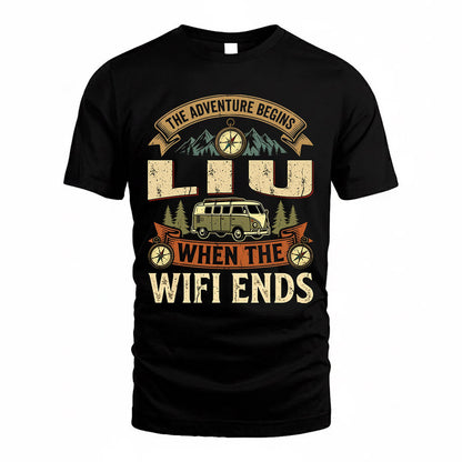 LIU TT898-K6-229 – Personalized Funny Camping Quote Apparel “The Adventure Begins When The WiFi Ends”