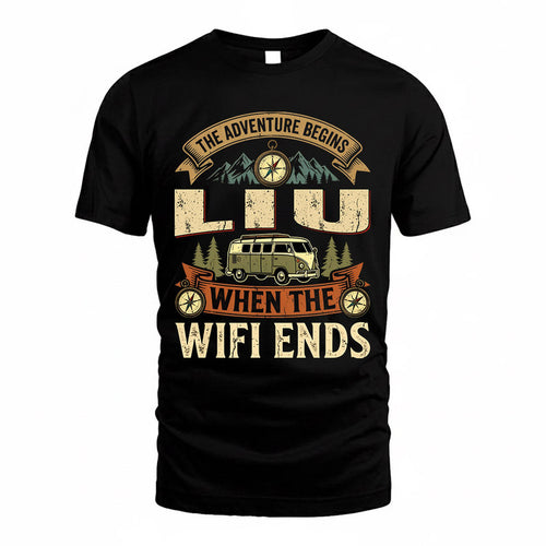 LIU TT898-K6-229 – Personalized Funny Camping Quote Apparel “The Adventure Begins When The WiFi Ends”