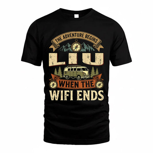 LIU TT898-K6-229 – Personalized Funny Camping Quote Apparel “The Adventure Begins When The WiFi Ends”