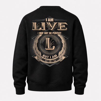LIVE 2K-101–Personalized Name Quote Apparel “I Am NAME May Not Be Perfect But I Am Limited Edition”