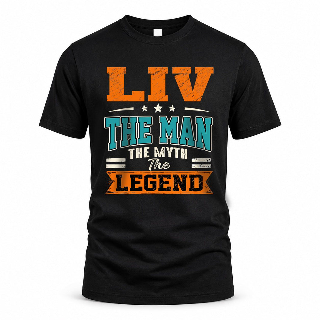 LIV HH F007 The Man The Myth The Legend Personalized Shirt – Gift for Men