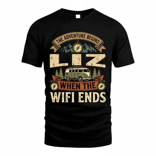 LIZ TT898-K6-229 – Personalized Funny Camping Quote Apparel “The Adventure Begins When The WiFi Ends”
