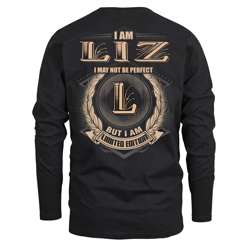 LIZ 2K-101–Personalized Name Quote Apparel “I Am NAME May Not Be Perfect But I Am Limited Edition”