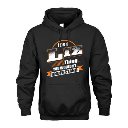 LIZ HH88-K2-107–Personalized Name Quote Apparel “It’s a/an NAME Thing You Wouldn’t Understand”