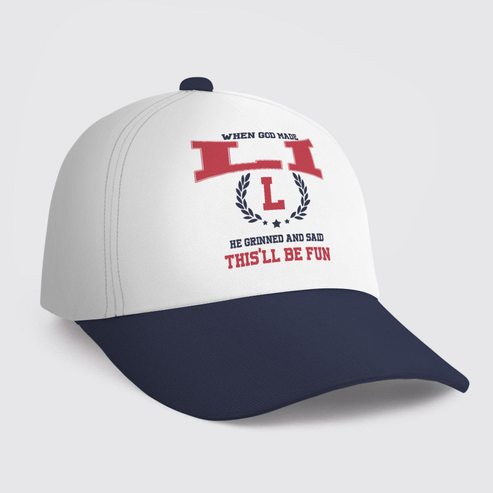 LI HL09-CP79 When God Made Your Name He Grinned And Said This'll Be Fun Blue Cap