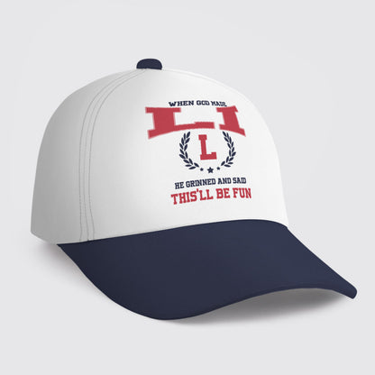 LI HL09-CP79 When God Made Your Name He Grinned And Said This'll Be Fun Blue Cap
